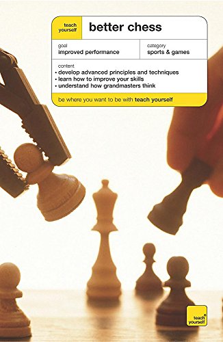Beispielbild fr Better Chess (Teach Yourself Sports & Games) zum Verkauf von WorldofBooks