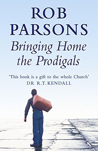 Imagen de archivo de Bringing Home the Prodigals a la venta por ThriftBooks-Dallas