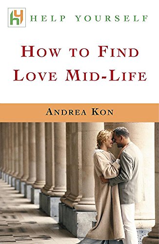 Imagen de archivo de How to Find Love Mid-Life a la venta por Better World Books Ltd