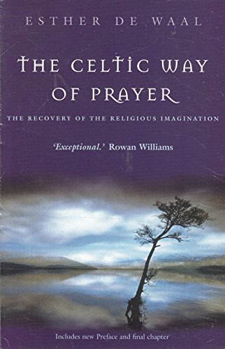 9780340861783: The Celtic Way of Prayer: The Recovery of the Religious Imagination