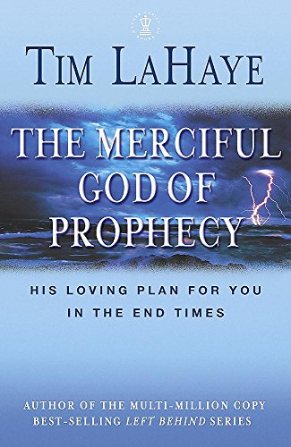 9780340861790: The Merciful God of Prophecy: His Loving Plan for You in the End Times