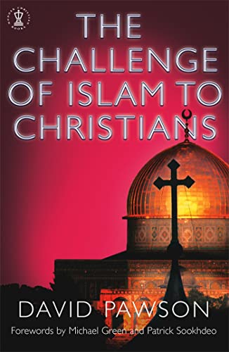 Imagen de archivo de The Challenge of Islam to Christians (Hodder Christian Books) a la venta por Dream Books Co.
