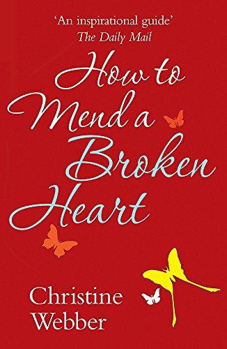 Beispielbild fr How to Mend a Broken Heart zum Verkauf von WorldofBooks