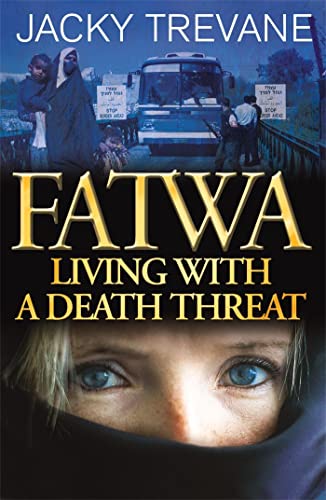 9780340862421: Fatwa: Living with a death threat