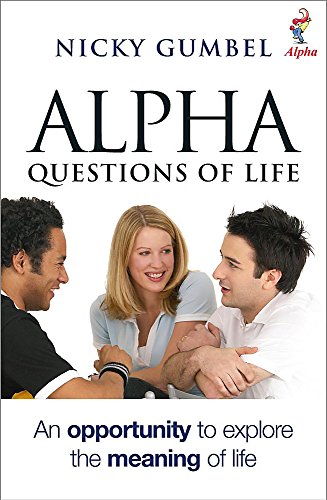 Alpha - Questions of Life (9780340862582) by Nicky Gumbel