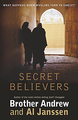 Beispielbild fr Secret Believers: What Happens when Muslims Turn to Christ? zum Verkauf von WorldofBooks