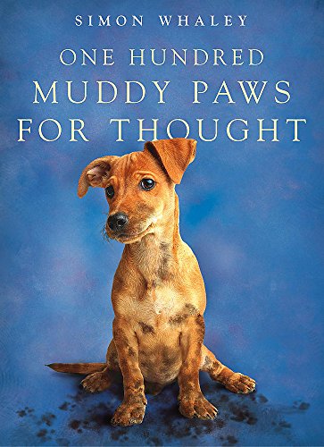 Stock image for One Hundred Muddy Paws For Thought for sale by WorldofBooks