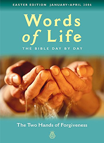 Imagen de archivo de January-April 2006 (Words of Life: The Two Hands of Forgiveness) a la venta por WorldofBooks