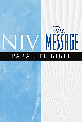 NIV the Message Parallel Bible (9780340863862) by International Bible Society; Peterson, Eugene H.