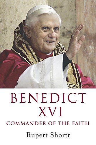 Beispielbild fr Benedict XVI: Commander of the Faith zum Verkauf von AwesomeBooks