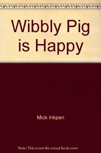 9780340866245: Wibbly Pig Likes to Have Fun