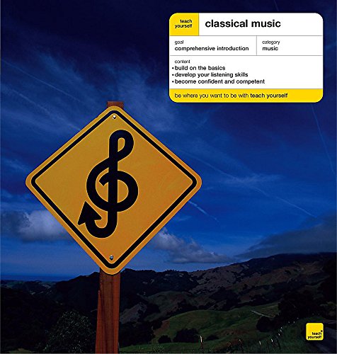 Beispielbild fr Classical Music (Teach Yourself Educational) zum Verkauf von WorldofBooks