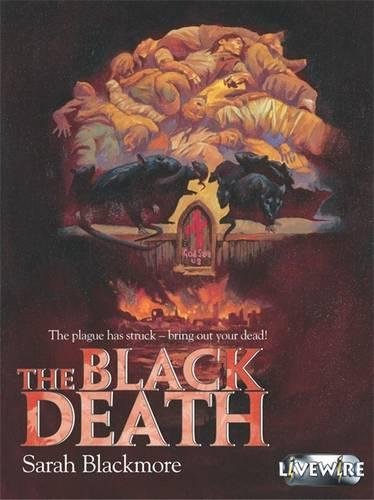 Livewire Investigates the Black Death (Livewires) (9780340869420) by Blackmore, Sarah