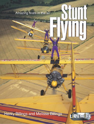 Livewire Investigates Stunt Flying (Livewires) (9780340869475) by Billings, Henry; Billings, Melissa