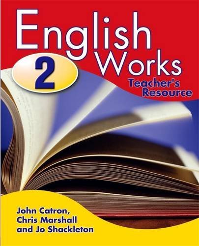 English Works - Teacher's Resource 2: Bk. 2 (9780340872505) by Shackleton, Jo; Marshall, Chris; Catron, John