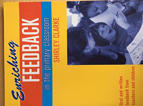 9780340872581: Enriching Feedback in the Primary Classroom: Oral and written feedback from teachers and children