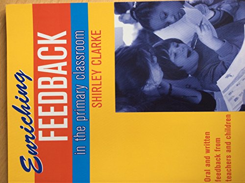 Enriching Feedback in the Primary Classroom (9780340872581) by Clarke, Shirley