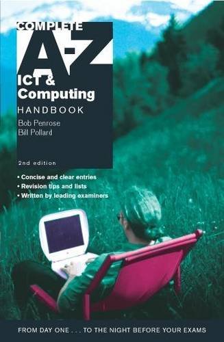 Complete A-z Ict and Computing Handbook (9780340872642) by Penrose, Bob; Pollard, Bill