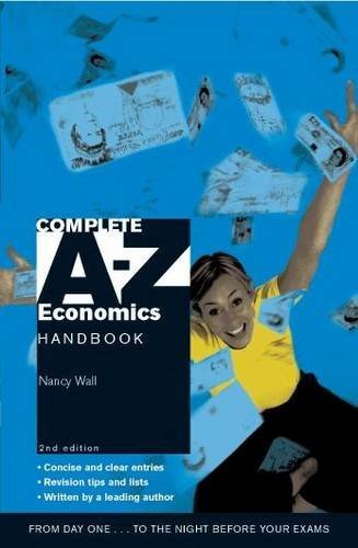 Imagen de archivo de Complete A-Z Economics Handbook 2nd Edition a la venta por WorldofBooks