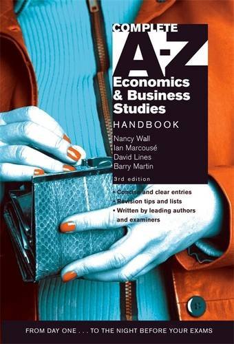 Imagen de archivo de Complete A-Z Economics & Business Studies Handbook 3rd Edition a la venta por WorldofBooks