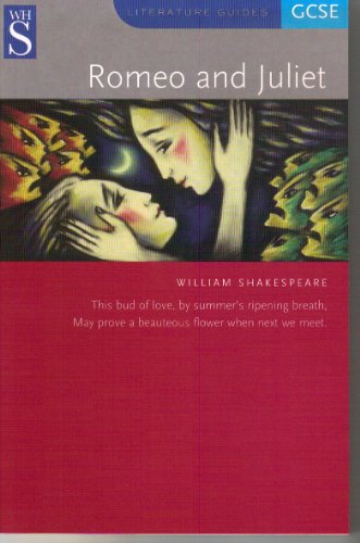 Whs Gcse Literature Guide: Romeo & Juliet (WH Smith Literature Guide)