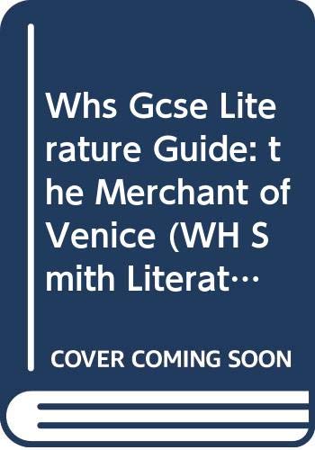 Whs Gcse Literature Guide: the Merchant of Venice (WH Smith Literature Guide) (9780340872925) by Ruth Coleman