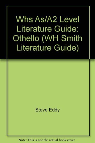 Imagen de archivo de Whs As/A2 Level Literature Guide: Othello (WH Smith Literature Guide) a la venta por AwesomeBooks