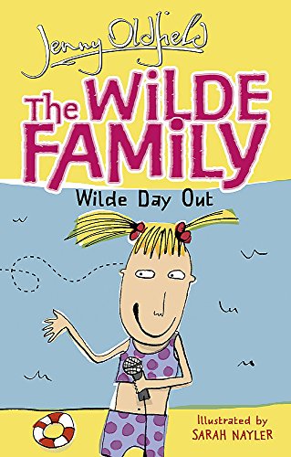Stock image for Wilde Day Out: 1 (The Wilde Family) for sale by WorldofBooks