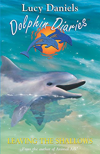 Stock image for Dolphin Diaries: Leaving The Shallows for sale by Reuseabook