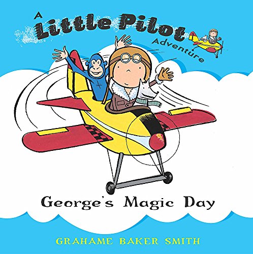 Imagen de archivo de George's Magic Day (Little Pilot) a la venta por AwesomeBooks