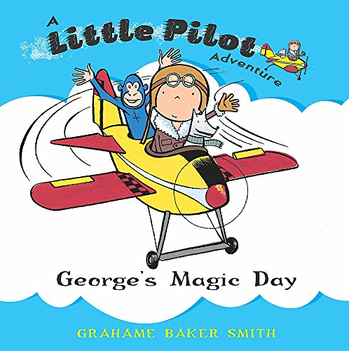 Stock image for George's Magic Day (Little Pilot) for sale by AwesomeBooks