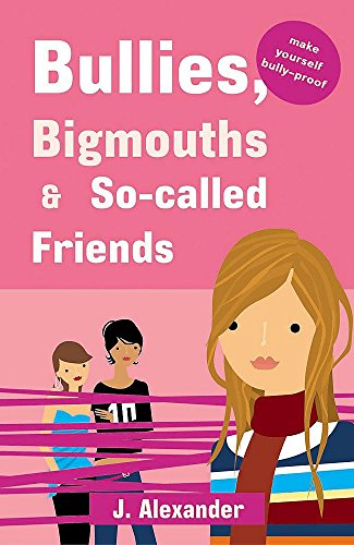 Beispielbild fr Bullies, Bigmouths and So-called Friends zum Verkauf von WorldofBooks