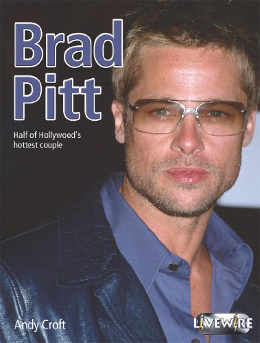 Brad Pitt (Livewire Real Lives) (9780340876596) by Andy Croft