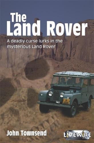 The Land Rover (Livewire Chillers) (9780340876695) by [???]