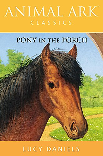 Stock image for Pony in the Porch (Animal Ark) for sale by Reuseabook