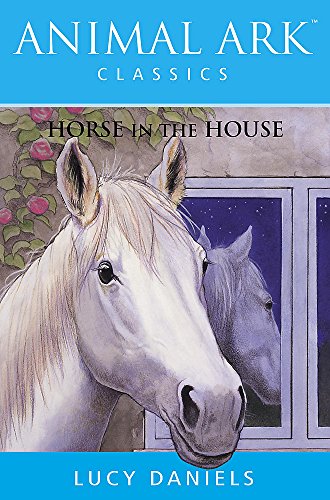 Imagen de archivo de Animal Ark: Horse in the House (Animal Ark Classics) a la venta por AwesomeBooks
