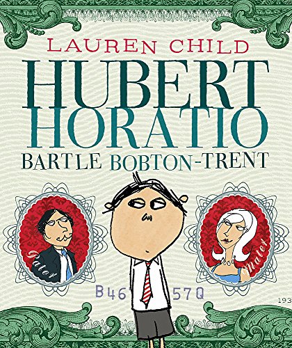 Stock image for Hubert Horatio Bartle Bobton-Trent for sale by WorldofBooks