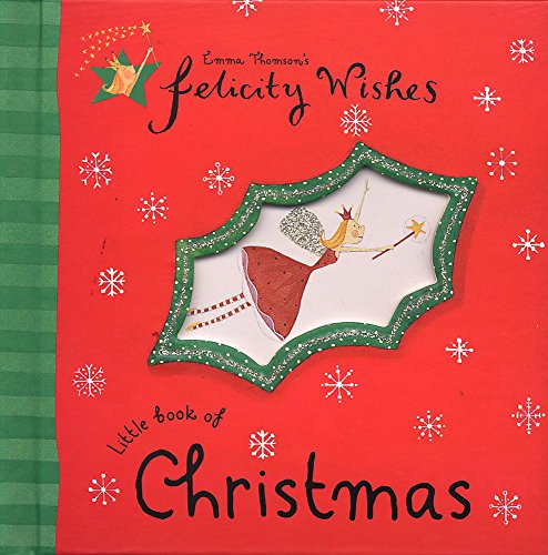 Stock image for Felicity Wishes: Little Book Of Christmas for sale by WorldofBooks