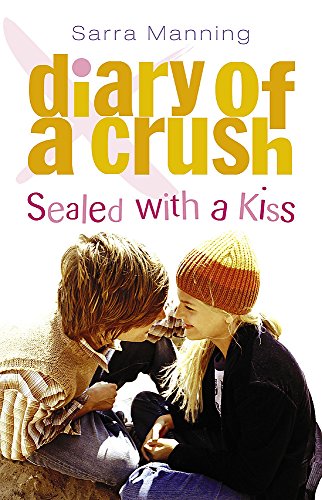Beispielbild fr Diary of a Crush 3: Sealed with a Kiss zum Verkauf von WorldofBooks