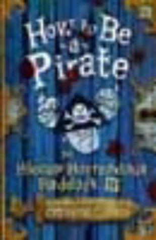 Stock image for How to be a Pirate for sale by Reuseabook