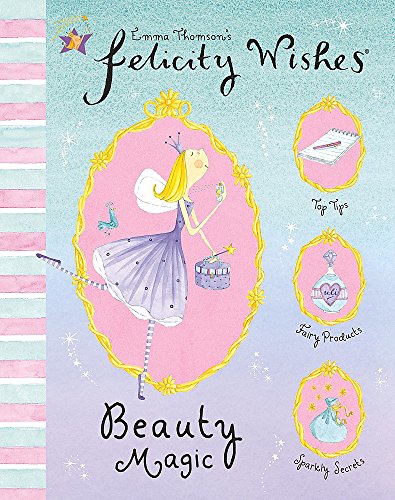 Imagen de archivo de Felicity Wishes: Beauty Magic a la venta por WorldofBooks