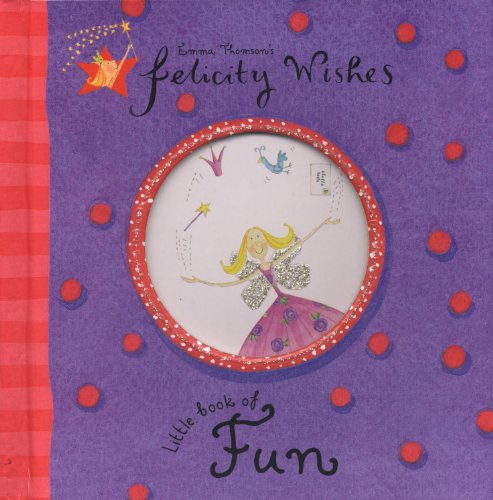 Beispielbild fr Felicity Wishes: Felicity Wishes Little Book of Fun zum Verkauf von WorldofBooks