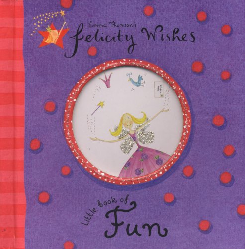 Stock image for Felicity Wishes: Felicity Wishes Little Book of Fun for sale by WorldofBooks