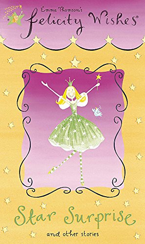 Stock image for Star Surprise: And Other Stories : Felicity Wishes for sale by Wally's Books