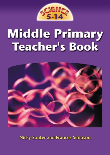 Science 5-14 for the Middle Primary Years (9780340883174) by Nicky Souter