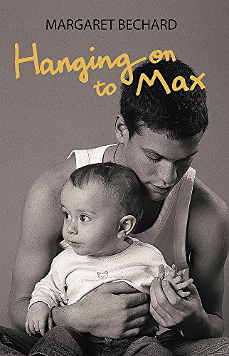 Hanging on to Max by Margaret Bechard Hanging on to Max by Margaret Bechard