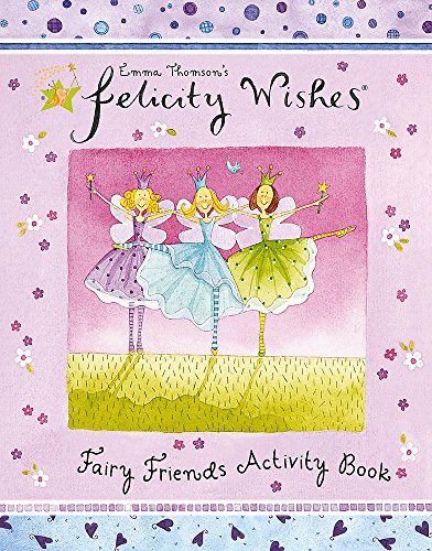 9780340883853: Felicity Wishes: Felicity Wishes Fairy Friends Activity Book