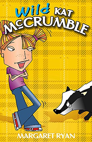 Stock image for Wild Kat McCrumble (Kat McCrumble - book 3) for sale by WorldofBooks