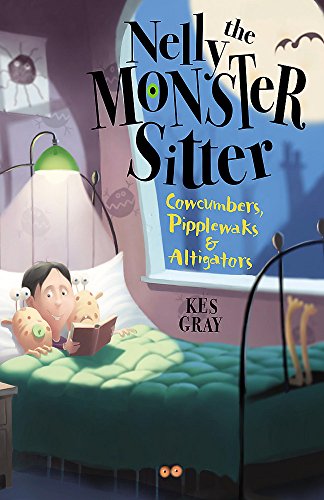 Cowcumbers, Pipplewaks and Altigatorsbook 2 (Nelly the Monster Sitter) (9780340884331) by Gray, Kes