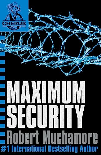 9780340884355: Maximum Security (CHERUB, No. 3)